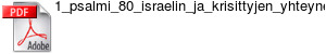 1_psalmi_80_israelin_ja_krisittyjen_yhteynen_tie.pdf