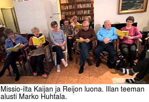 Missio-ilta Kaijan ja Reijon luona. Illan teeman alusti Marko Huhtala.